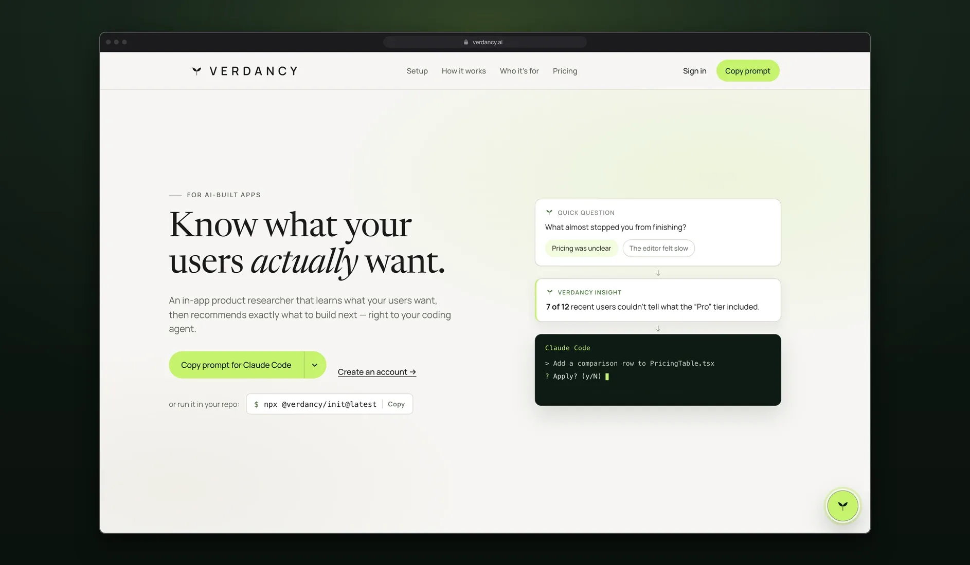 The Verdancy landing page in a browser: "Know what your users actually want.", with a quick question, a Verdancy insight and a Claude Code change, and the widget's bubble in the corner.